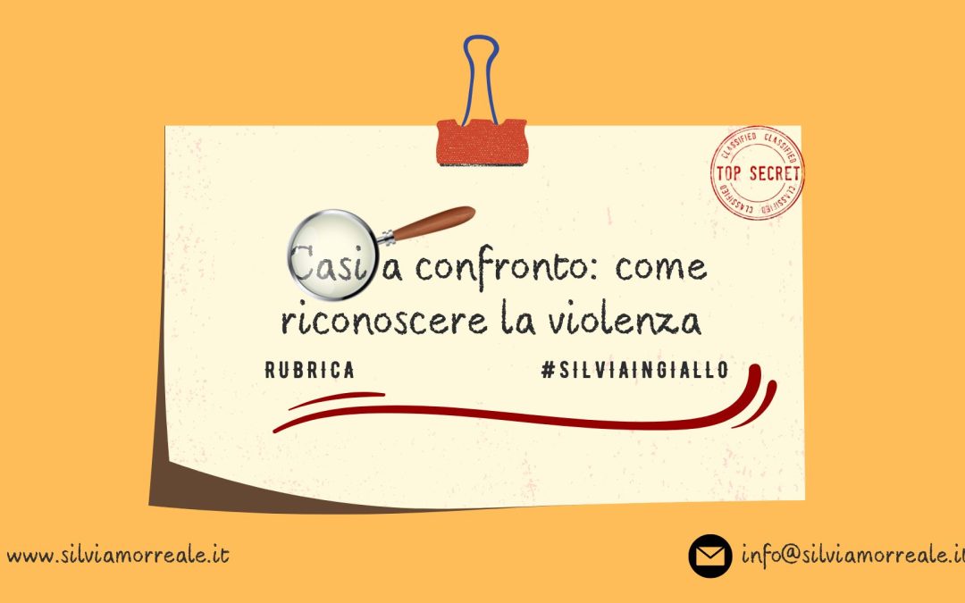Casi a confronto: come riconoscere la violenza