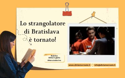 Lo strangolatore di Bratislava è tornato!